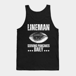 Lineman Serving Pancakes Daily Tank Top